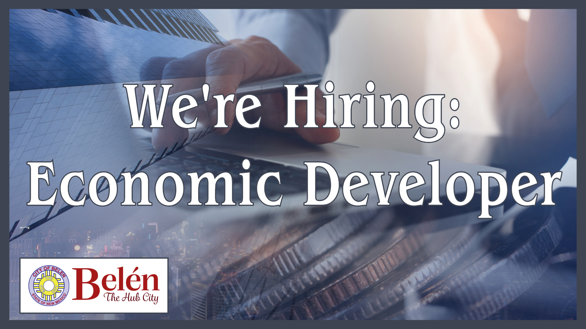 Featured image for “We’re Hiring: Economic Developer”