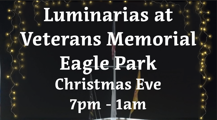 Featured image for “Christmas Eve Luminarias at Veterans Memorial Eagle Park”